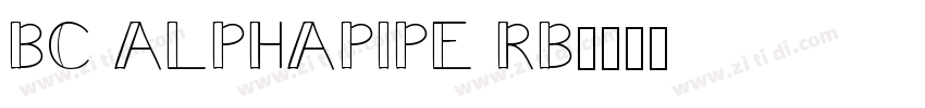 BC ALPHAPIPE RB字体转换